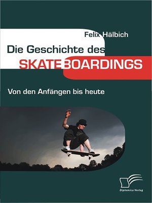 cover image of Die Geschichte des Skateboardings